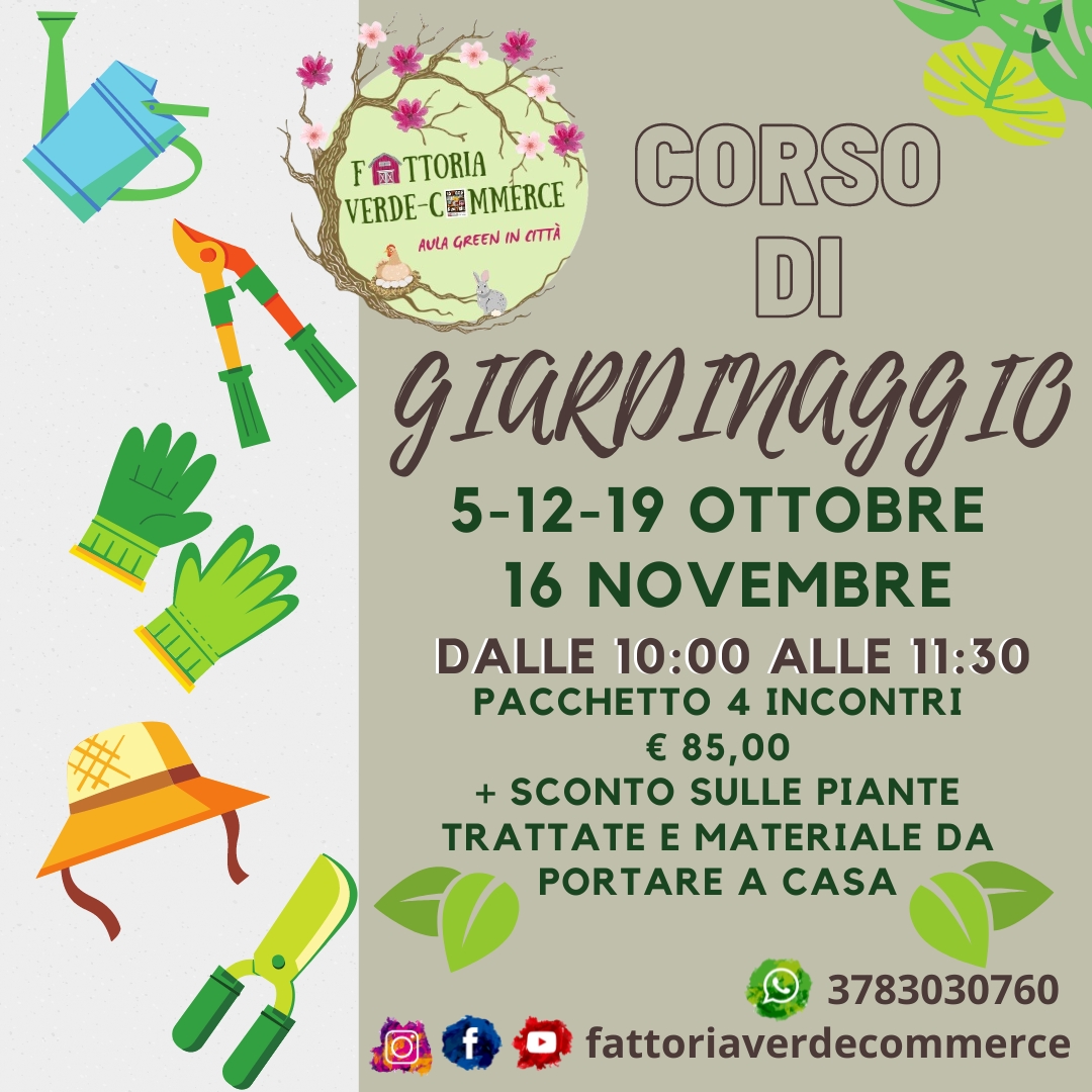 5 - 12 - 19 Ottobre, 16 Novembre - PACCHETTO "CORSO DI GIARDINAGGIO"